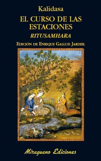 EL CURSO DE LAS ESTACIONES.RITUSHAMARA | 9788478134526 | KALIDASA | Llibreria Geli - Llibreria Online de Girona - Comprar llibres en català i castellà