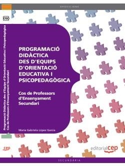 COS DE PROFESSORS D'ENSENYAMENT SECUNDARI.ORIENTACIÓ EDUCATIVA.PROGRAMACIÓ DIDACTICA | 9788468143484 | LÓPEZ GARCÍA, MARÍA GABRIELA | Llibreria Geli - Llibreria Online de Girona - Comprar llibres en català i castellà