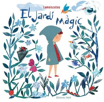 EL JARDÍ MÀGIC | 9788494495984 | LEMNISCATES | Llibreria Geli - Llibreria Online de Girona - Comprar llibres en català i castellà