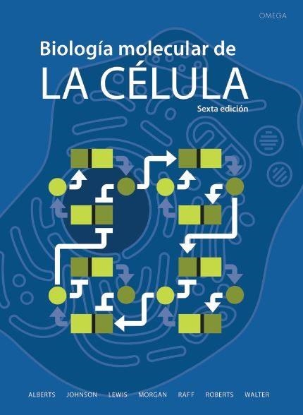 BIOLOGÍA MOLECULAR DE LA CÉLULA(6ª EDICION 2016) | 9788428216388 | ALBERT/JOHNSON/LEWIS/MORGAN/RAFF/ROBERTS/WALTER | Llibreria Geli - Llibreria Online de Girona - Comprar llibres en català i castellà