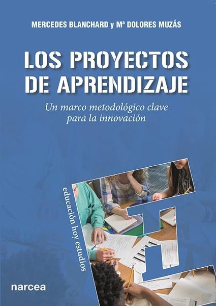 LOS PROYECTOS DE APRENDIZAJE | 9788427722088 | BLANCHARD GIMÉNEZ,MERCEDES/MUZÁS RUBIO,Mª DOLORES | Llibreria Geli - Llibreria Online de Girona - Comprar llibres en català i castellà