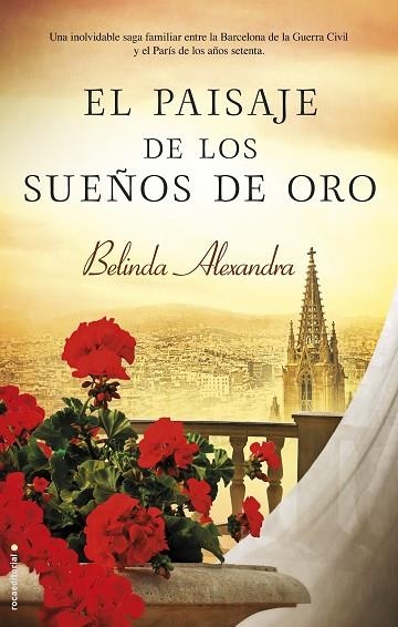 EL PAISAJE DE LOS SUEÑOS DE ORO | 9788416498345 | ALEXANDRA,BELINDA | Llibreria Geli - Llibreria Online de Girona - Comprar llibres en català i castellà