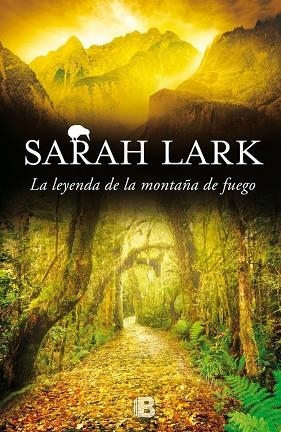 LA LEYENDA DE LA MONTAÑA DE FUEGO(TRILOGÍA DEL FUEGO-3) | 9788466659093 | LARK,SARAH | Llibreria Geli - Llibreria Online de Girona - Comprar llibres en català i castellà