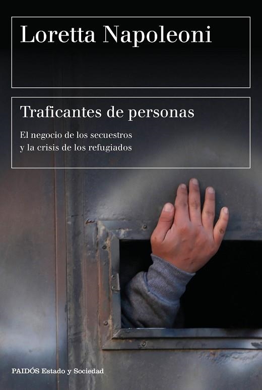 TRAFICANTES DE PERSONAS.EL NEGOCIO DE LOS SECUESTROS Y LA CRISIS DE LOS REFUGIADOS | 9788449332487 | NAPOLEONI,LORETTA  | Llibreria Geli - Llibreria Online de Girona - Comprar llibres en català i castellà