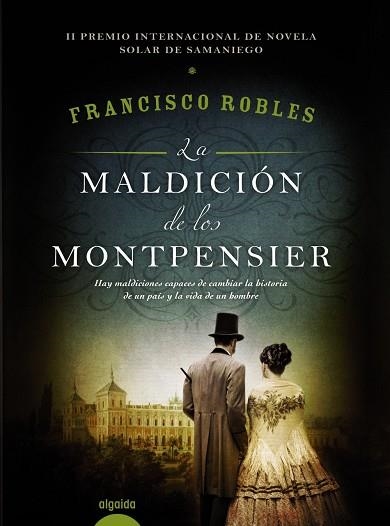 LA MALDICIÓN DE LOS MONTPENSIER | 9788490676882 | ROBLES,FRANCISCO | Llibreria Geli - Llibreria Online de Girona - Comprar llibres en català i castellà