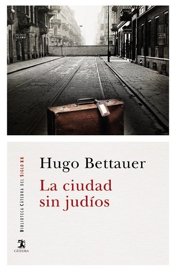 LA CIUDAD SIN JUDÍOS | 9788437635989 | BETTAUER,HUGO | Llibreria Geli - Llibreria Online de Girona - Comprar llibres en català i castellà