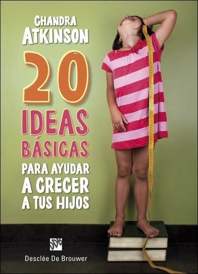 20 IDEAS BÁSICAS PARA AYUDAR A CRECER A TUS HIJOS. CUADERNO DE NOTAS | 9788433028730 | ATKINSON,CHANDRA | Llibreria Geli - Llibreria Online de Girona - Comprar llibres en català i castellà