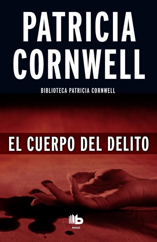 EL CUERPO DEL DELITO | 9788490702956 | CORNWELL,PATRICIA | Llibreria Geli - Llibreria Online de Girona - Comprar llibres en català i castellà