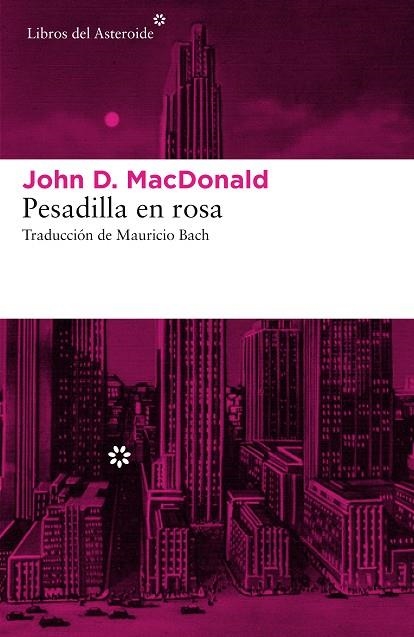 PESADILLA EN ROSA | 9788416213870 | MACDONALD,JOHN D. | Llibreria Geli - Llibreria Online de Girona - Comprar llibres en català i castellà