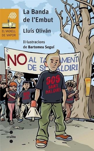 LA BANDA DE L'EMBUT | 9788466140034 | OLIVÁN SIBAT,LLUÍS | Llibreria Geli - Llibreria Online de Girona - Comprar llibres en català i castellà