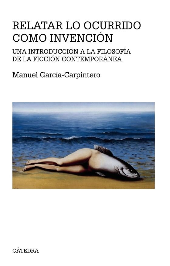 RELATAR LO OCURRIDO COMO INVENCIÓN | 9788437635934 | GARCÍA-CARPINTERO,MANUEL | Llibreria Geli - Llibreria Online de Girona - Comprar llibres en català i castellà