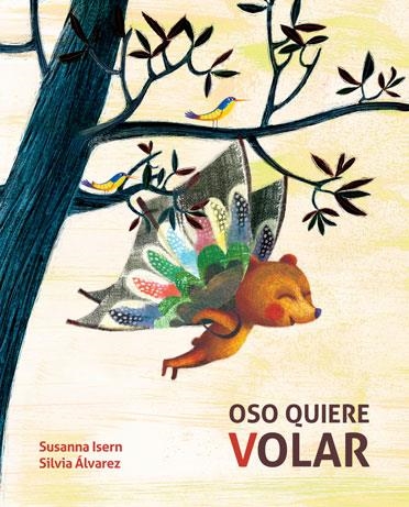 OSO QUIERE VOLAR | 9788416147441 | ISERN,SUSANNA | Llibreria Geli - Llibreria Online de Girona - Comprar llibres en català i castellà