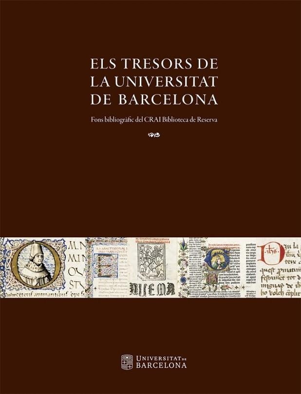 ELS TRESORS DE LA UNIVERSITAT DE BARCELONA FONS BIBLIOGRÀFIC DEL CRAI BIBLIOTECA DE RESERVA | 9788447537495 | A.A.V.V. | Llibreria Geli - Llibreria Online de Girona - Comprar llibres en català i castellà