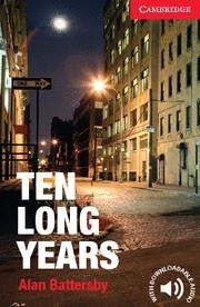 TEN LONG YEARS LEVEL 1 BEGINNER/ELEMENTARY | 9781107621787 | BATTERSBY,ALAN | Llibreria Geli - Llibreria Online de Girona - Comprar llibres en català i castellà