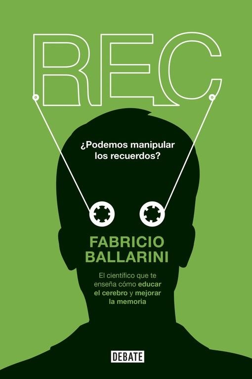 REC(POR QUÉ RECORDAMOS LO QUE RECORDAMOS Y OLVIDAMOS LO QUE OLVIDAMOS) | 9788499927183 | BALLARINI,FABRICIO | Llibreria Geli - Llibreria Online de Girona - Comprar llibres en català i castellà