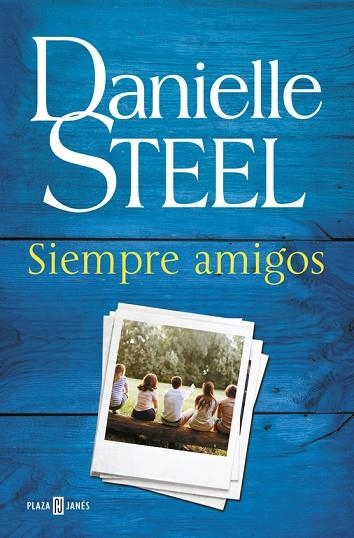 SIEMPRE AMIGOS | 9788401017582 | STEEL,DANIELLE | Llibreria Geli - Llibreria Online de Girona - Comprar llibres en català i castellà