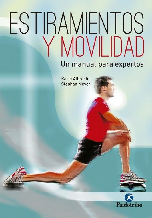 ESTIRAMIENTOS Y MOVILIDAD | 9788499106021 | ALBRECHT,KARIN/MEYER,STEPHAN | Libreria Geli - Librería Online de Girona - Comprar libros en catalán y castellano