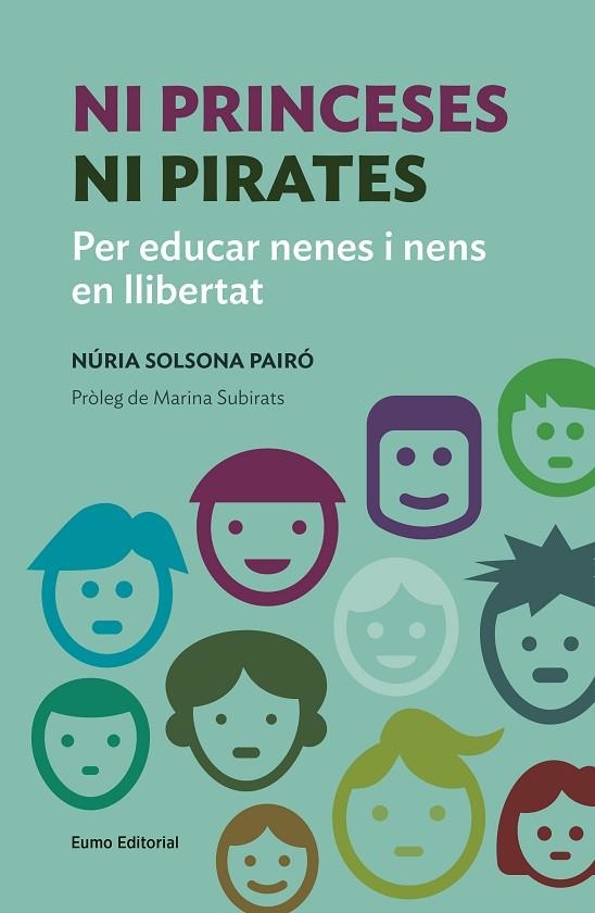 NI PRINCESES NI PIRATES.PER EDUCAR NENES I NENS EN LLIBERTAT | 9788497665759 | SOLSONA PAIRÓ, NÚRIA | Libreria Geli - Librería Online de Girona - Comprar libros en catalán y castellano