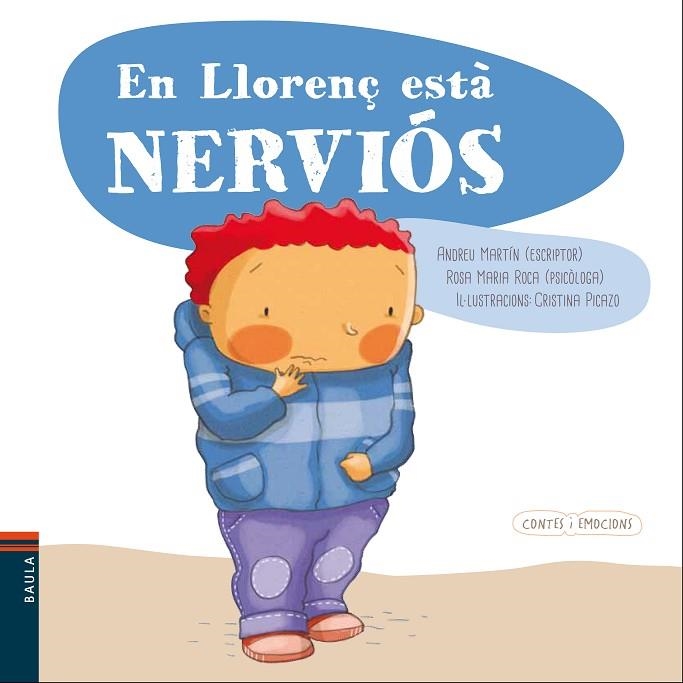 EN LLORENÇ ESTÀ NERVIÓS | 9788447932559 | MARTÍN FARRERO,ANDREU/ROCA REYNES,ROSA MARÍA | Llibreria Geli - Llibreria Online de Girona - Comprar llibres en català i castellà