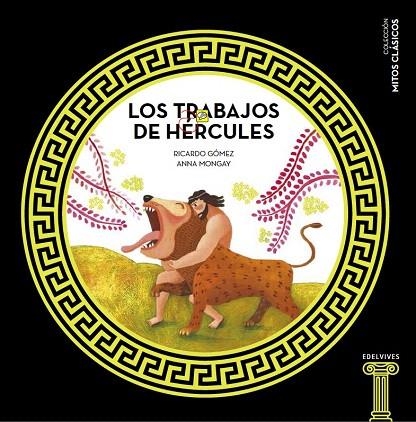 LOS TRABAJOS DE HÉRCULES | 9788414005460 | GÓMEZ GIL,RICARDO/MONGAY,ANNA | Llibreria Geli - Llibreria Online de Girona - Comprar llibres en català i castellà