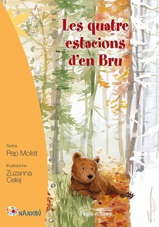 LES QUATRE ESTACIONS D'EN BRU | 9788499757919 | MOLIST SADURNÍ,PEP/CELEJ,ZUZANNA | Llibreria Geli - Llibreria Online de Girona - Comprar llibres en català i castellà