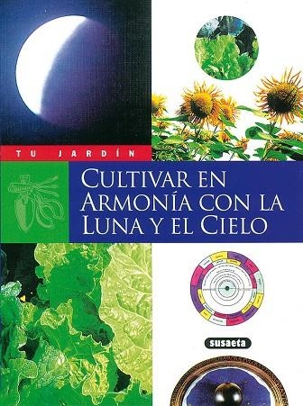 CULTIVAR EN ARMONÍA CON LA LUNA Y EL CIELO | 9788430530038 | FLORIN,XAVI | Llibreria Geli - Llibreria Online de Girona - Comprar llibres en català i castellà