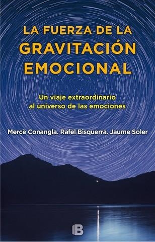 LA FUERZA DE LA GRAVITACIÓN EMOCIONAL | 9788466660280 | SOLER,J/CONANGLA,M/BISQUERRA,R | Llibreria Geli - Llibreria Online de Girona - Comprar llibres en català i castellà