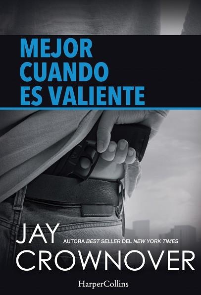 MEJOR CUANDO ES VALIENTE | 9788491390138 | CROWNOVER,JAY | Llibreria Geli - Llibreria Online de Girona - Comprar llibres en català i castellà