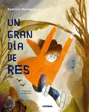 UN GRAN DIA DE RES | 9788491011736 | ALEMAGNA,BEATRICE | Llibreria Geli - Llibreria Online de Girona - Comprar llibres en català i castellà