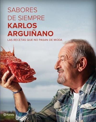 SABORES DE SIEMPRE | 9788408162575 | ARGUIÑANO,KARLOS | Llibreria Geli - Llibreria Online de Girona - Comprar llibres en català i castellà