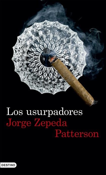 LOS USURPADORES | 9788423351640 | ZEPEDA PATTERSON,JORGE | Llibreria Geli - Llibreria Online de Girona - Comprar llibres en català i castellà