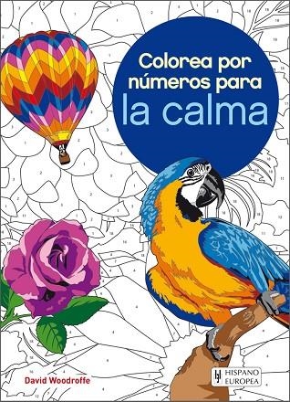 COLOREA POR NÚMEROS PARA LA CALMA | 9788425521317 | WOODROFFE,DAVID | Llibreria Geli - Llibreria Online de Girona - Comprar llibres en català i castellà