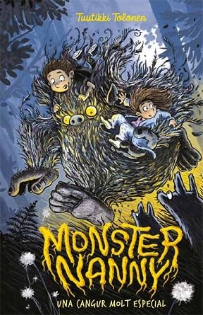 MONSTER NANNY (UNA CANGUR MOLT ESPECIAL) | 9788424656973 | TOLONEN,TUUTIKKI | Llibreria Geli - Llibreria Online de Girona - Comprar llibres en català i castellà