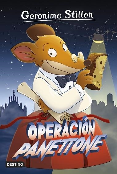 GERONIMO STILTON-63.OPERACIÓN PANETTONE | 9788408161332 | STILTON,GERONIMO  | Llibreria Geli - Llibreria Online de Girona - Comprar llibres en català i castellà