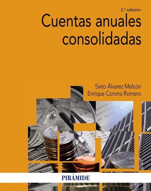 CUENTAS ANUALES CONSOLIDADAS(2ª EDICION 2016) | 9788436836561 | ÁLVAREZ MELCÓN,SIXTO/CORONA ROMERO,ENRIQUE | Llibreria Geli - Llibreria Online de Girona - Comprar llibres en català i castellà