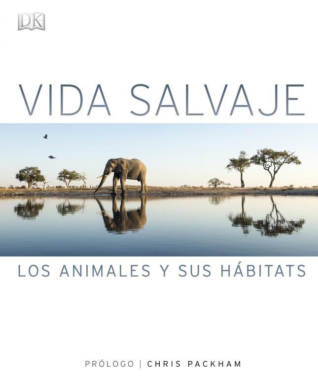 VIDA SALVAJE. LOS ANIMALES Y SUS HÁBITATS | 9780241281864 | V.V.A.A | Llibreria Geli - Llibreria Online de Girona - Comprar llibres en català i castellà