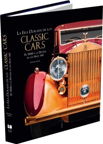 CLASSIC CARS.DE 1900 A LA DÉCADA DE LOS AÑOS 60 | 9788416279579 | SALVETTI,SEBASTIANO | Llibreria Geli - Llibreria Online de Girona - Comprar llibres en català i castellà