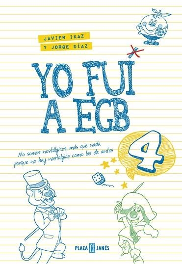 YO FUI A EGB-4(INCLUYE JUEGO DE PARCHÍS Y LÁMINA DE PEGATINAS EXCLUSIVAS) | 9788401017612 | DIAZ,JORGE/IKAZ,JAVIER | Llibreria Geli - Llibreria Online de Girona - Comprar llibres en català i castellà