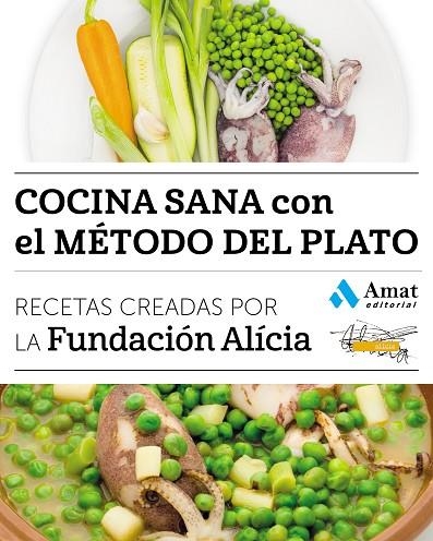 COCINA SANA CON EL MÉTODO DEL PLATO | 9788497358842 | FUNDACIÓN ALÍCIA | Llibreria Geli - Llibreria Online de Girona - Comprar llibres en català i castellà