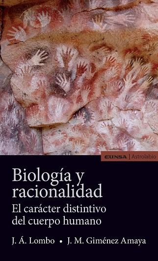 BIOLOGÍA Y RACIONALIDAD.EL CARÁCTER DISTINTIVO DEL CUERPO HUMANO | 9788431331542 | LOMBO,JOSÉ ÁNGEL/GIMÉNEZ AMAYA,JOSÉ MANUEL | Llibreria Geli - Llibreria Online de Girona - Comprar llibres en català i castellà