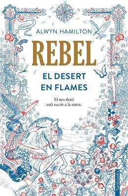 REBEL.EL DESERT EN FLAMES | 9788416716050 | HAMILTON,ALWYN | Llibreria Geli - Llibreria Online de Girona - Comprar llibres en català i castellà