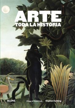 ARTE.TODA LA HISTORIA  | 9788416138852 | FARTHING,STEPHEN/CORK,RICHARD | Llibreria Geli - Llibreria Online de Girona - Comprar llibres en català i castellà