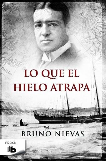 LO QUE EL HIELO ATRAPA | 9788490702185 | NIEVAS,BRUNO | Llibreria Geli - Llibreria Online de Girona - Comprar llibres en català i castellà