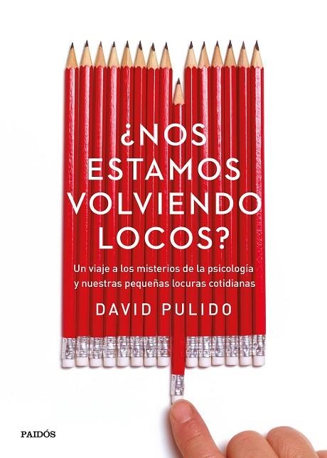 NOS ESTAMOS VOLVIENDO LOCOS? | 9788449332746 | PULIDO,DAVID | Libreria Geli - Librería Online de Girona - Comprar libros en catalán y castellano