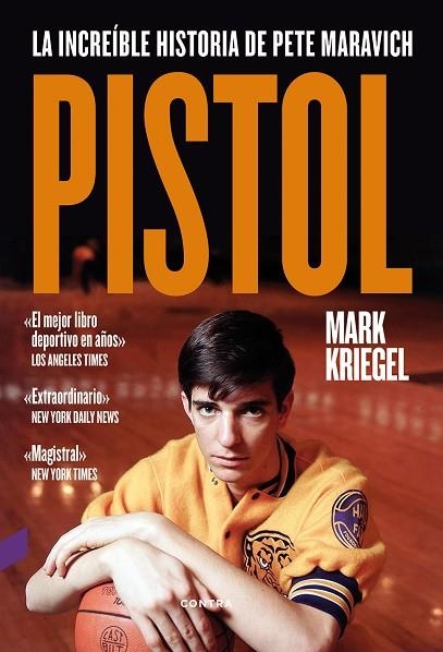 PISTOL.LA INCREÍBLE HISTORIA DE PETE MARAVICH | 9788494561245 | KRIEGEL,MARK | Llibreria Geli - Llibreria Online de Girona - Comprar llibres en català i castellà