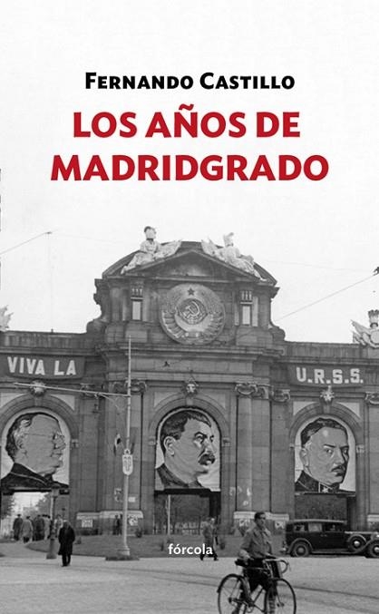 LOS AÑOS DE MADRIDGRADO | 9788416247769 | CASTILLO,FERNANDO | Llibreria Geli - Llibreria Online de Girona - Comprar llibres en català i castellà