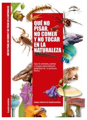 QUÉ NO PISAR,NO COMER Y NO TOCAR EN LA NATURALEZA | 9788460673026 |   | Llibreria Geli - Llibreria Online de Girona - Comprar llibres en català i castellà