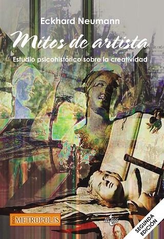 MITOS DE ARTISTA. ESTUDIO PSICOHISTÓRICO SOBRE LA CREATIVIDAD | 9788430969517 | NEUMANN,ECKHARD | Llibreria Geli - Llibreria Online de Girona - Comprar llibres en català i castellà