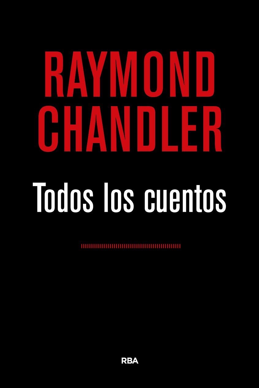 TODOS LOS CUENTOS  | 9788490567524 | CHANDLER,RAYMOND | Llibreria Geli - Llibreria Online de Girona - Comprar llibres en català i castellà