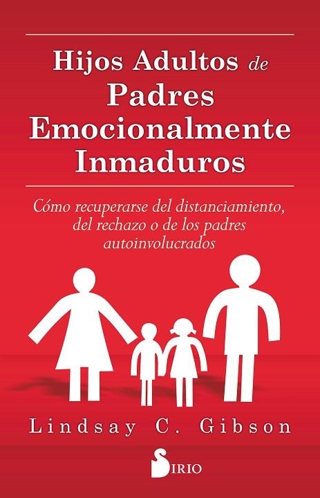 HIJOS ADULTOS DE PADRES EMOCIONALMENTE INMADUROS | 9788416579020 | GIBSON,LINDSAY C. | Llibreria Geli - Llibreria Online de Girona - Comprar llibres en català i castellà